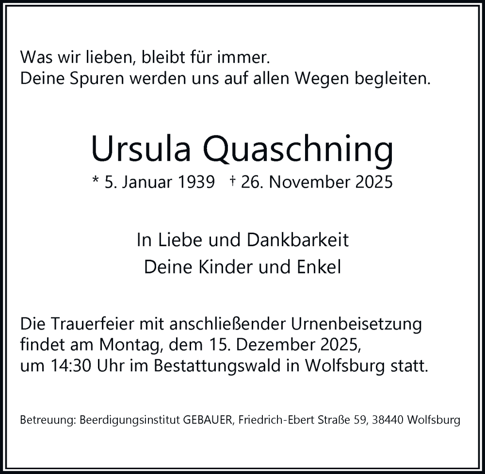  Traueranzeige für Ursula Quaschning vom 06.12.2025 aus Braunschweiger Zeitung, Wolfsburger Nachrichten
