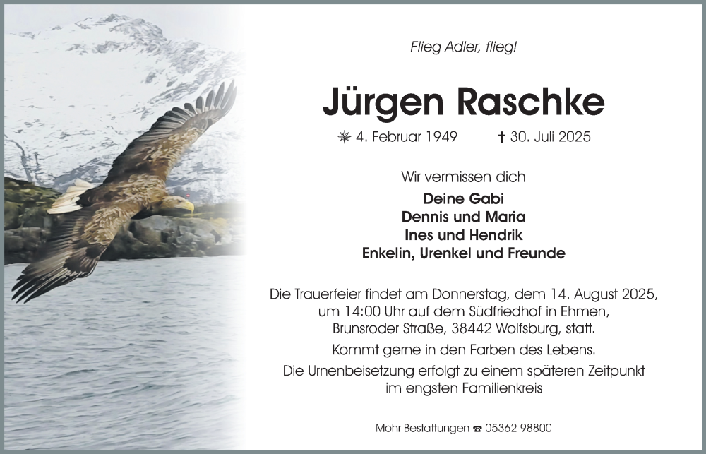  Traueranzeige für Jürgen Raschke vom 02.08.2025 aus Braunschweiger Zeitung, Wolfsburger Nachrichten